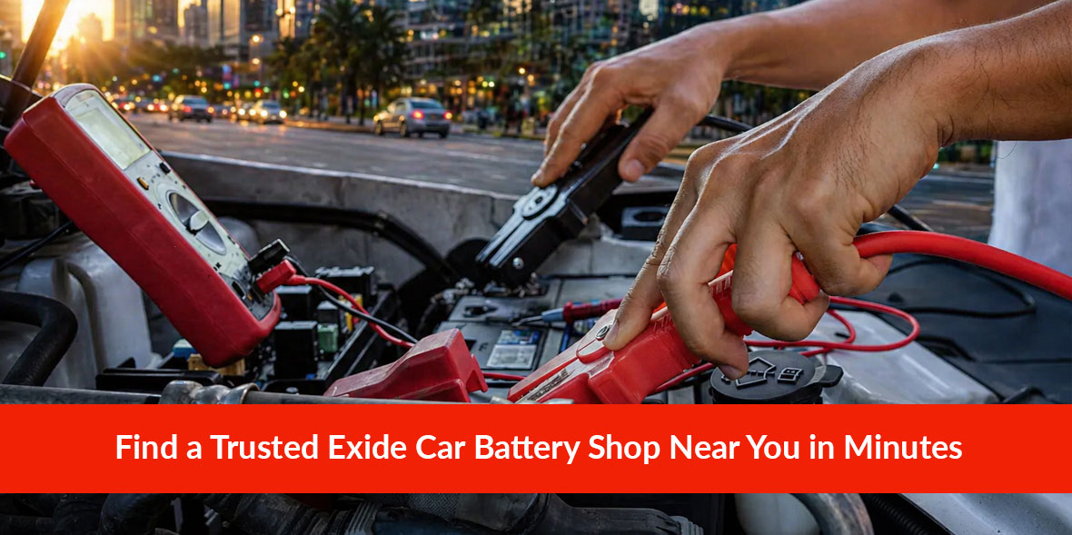 Find a Trusted Exide Car Battery Shop Near You in 