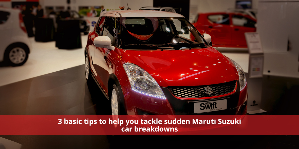 3 basic tips to help you tackle sudden Maruti Suzu