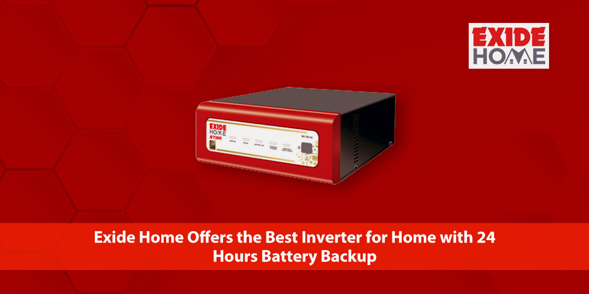 Exide Home Offers the Best Inverter for Home with 