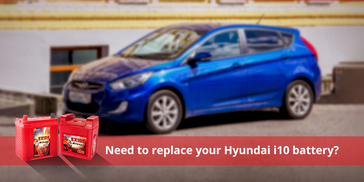 Need to replace your Hyundai i10 battery?