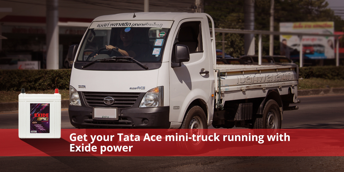 Get your Tata Ace mini-truck running with Exide po