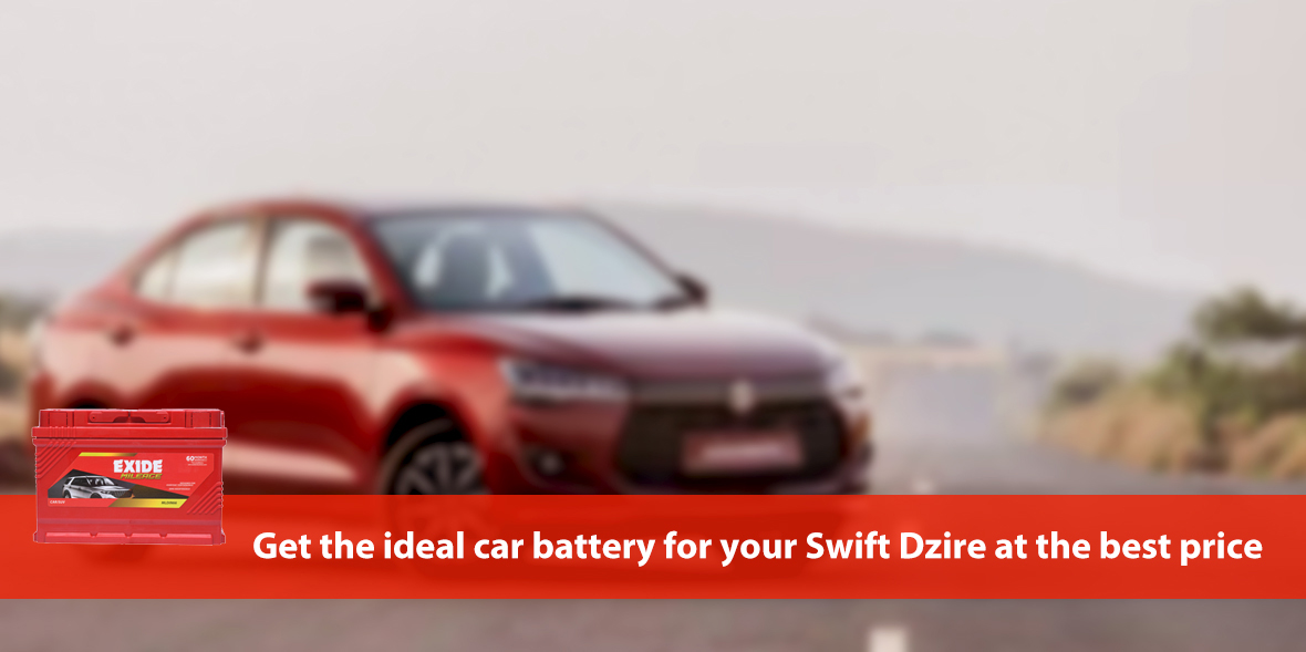 Get the ideal car battery for your Swift Dzire at 