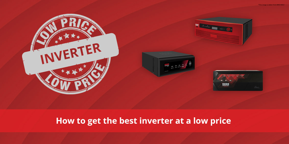 How to get the best inverter at a low price?