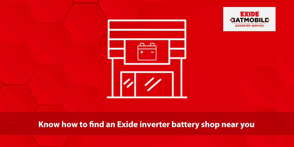 Know how to find an Exide inverter battery shop ne