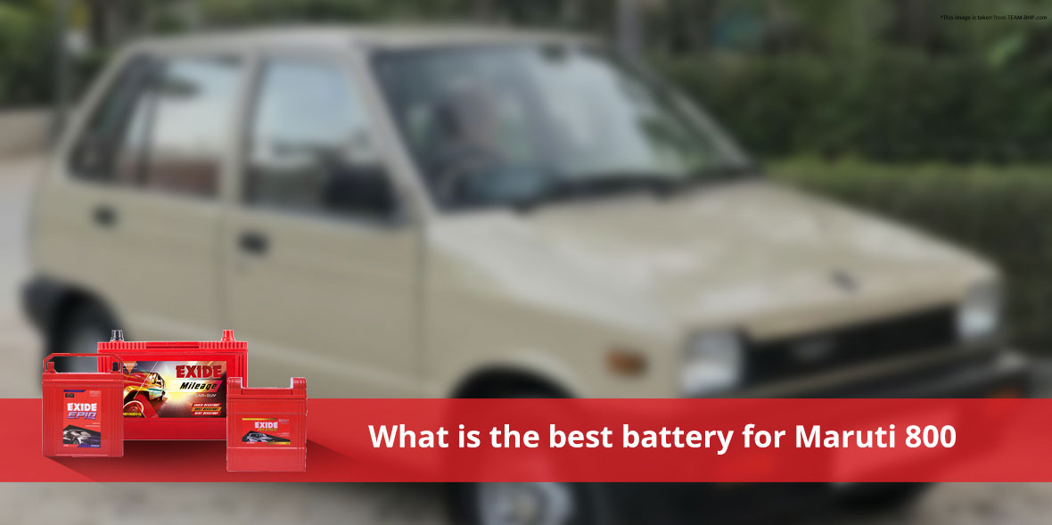 What is the best battery for Maruti 800?