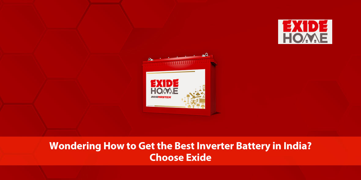 Wondering How to Get the Best Inverter Battery in 