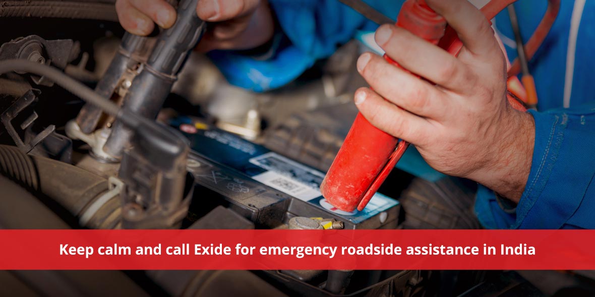 Keep calm and call Exide for emergency roadside as