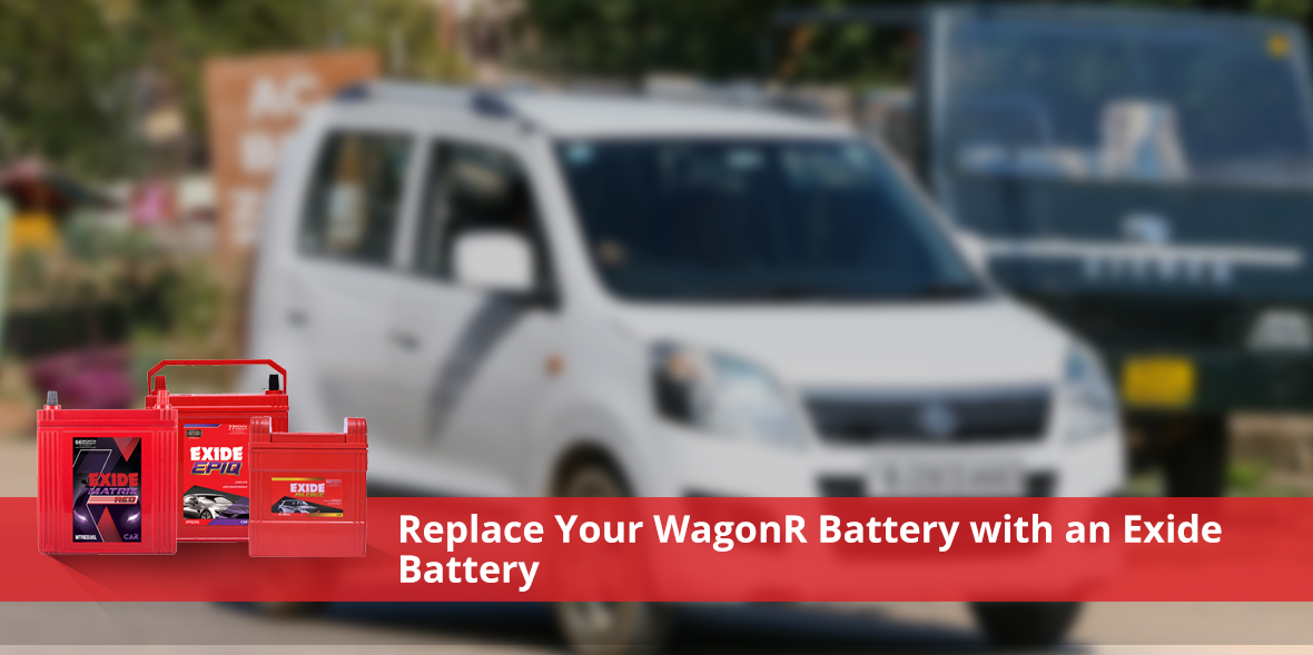 Replace Your WagonR Battery with an Exide Battery