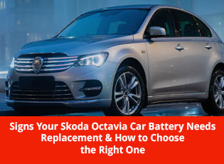 Signs Your Skoda Octavia Car Battery Needs Replace