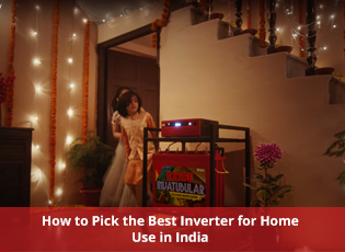How to Pick the Best Inverter for Home Use in Indi