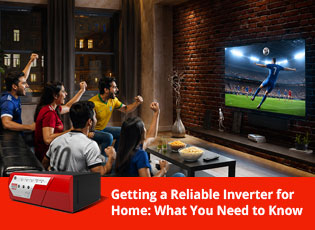 Getting a Reliable Inverter for Home: What You Nee