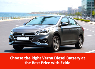 Choose the Right Verna Diesel Battery at the Best 