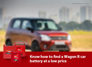 Know how to find a Wagon R car battery at a low pr