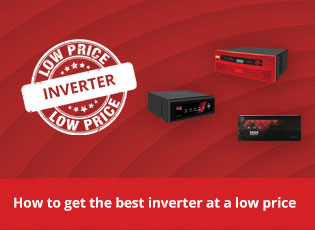 How to get the best inverter at a low price?