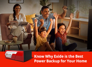 Know Why Exide is the Best Power Backup for Your H