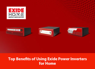 Top Benefits of Using Exide Power Inverters for Ho
